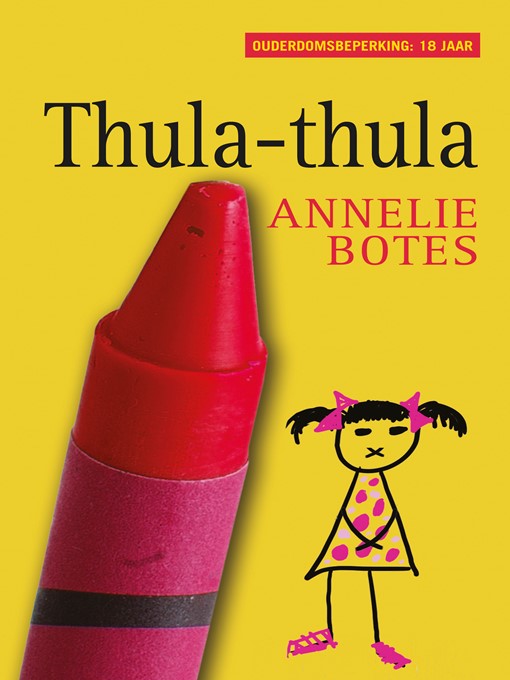 Title details for Thula-thula (Afrikaanse uitgawe) by Annelie Botes - Available